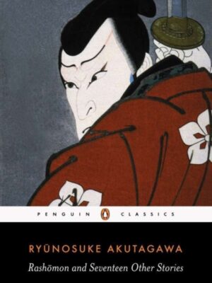 Rashomon and Seventeen Other Stories