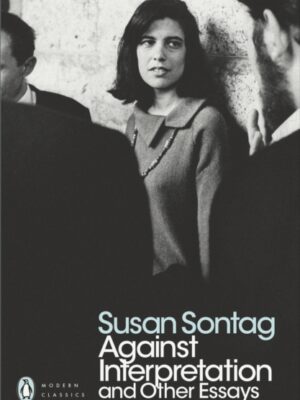 Against Interpretation and Other Essays