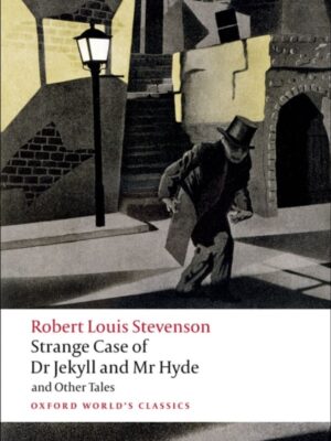 Strange Case of Dr Jekyll and Mr Hyde and Other Tales