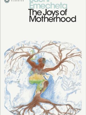 The Joys of Motherhood