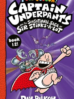 Captain Underpants and the Sensational Saga of Sir Stinks-a-Lot Colour