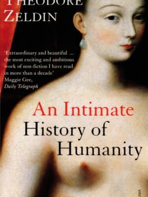 An Intimate History Of Humanity