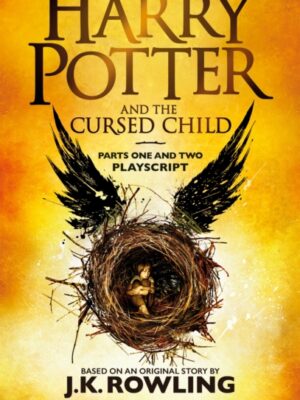 Harry Potter and the Cursed Child - Parts One and Two