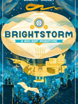 Brightstorm: A Sky-Ship Adventure