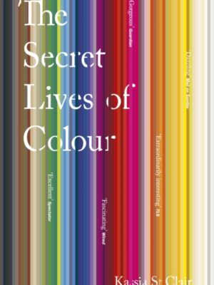 The Secret Lives of Colour