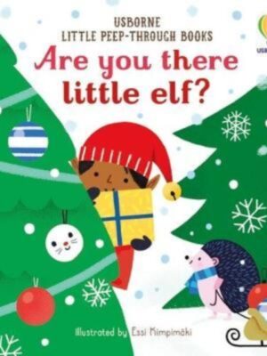 Little Peep-Through Books Are you there little Elf?