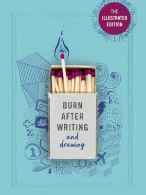 Burn After Writing (Illustrated)