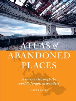 The Atlas of Abandoned Places
