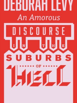 An Amorous Discourse in the Suburbs of Hell