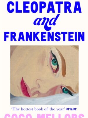Cleopatra and Frankenstein