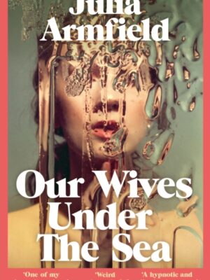 Our Wives Under the Sea