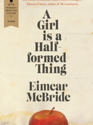 A Girl is a Half-formed Thing