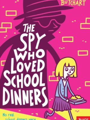 The Spy Who Loved School Dinners
