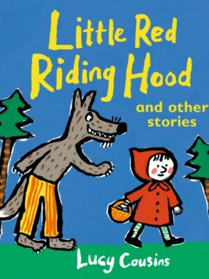 Little Red Riding Hood and Other Stories