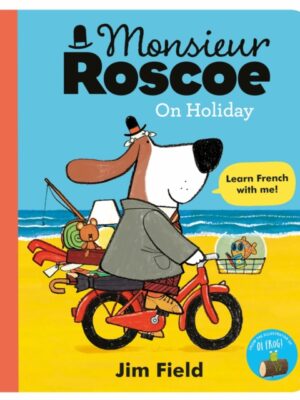 Monsieur Roscoe on Holiday