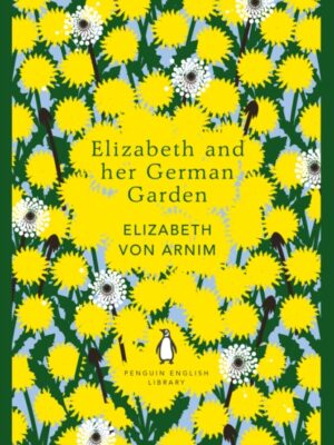Elizabeth and her German Garden