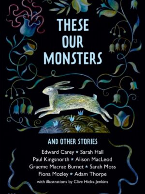 These Our Monsters