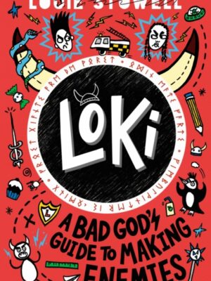 Loki: A Bad God's Guide to Making Enemies