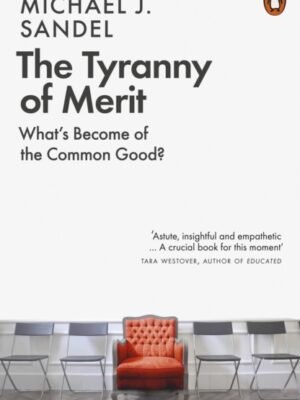 The Tyranny of Merit