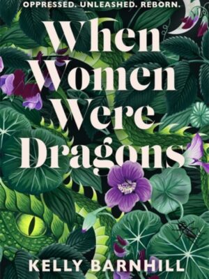 When Women Were Dragons