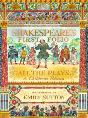 Shakespeare's First Folio: All The Plays