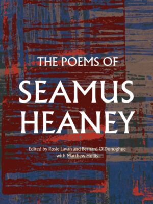 The Poems of Seamus Heaney