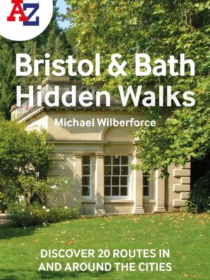 A -Z Bristol & Bath Hidden Walks