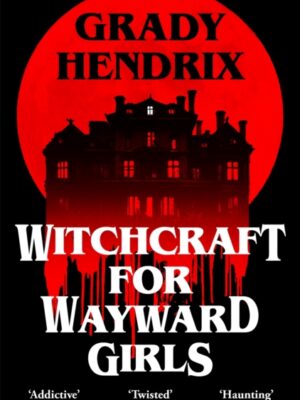 Witchcraft for Wayward Girls