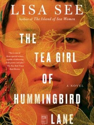 The Tea Girl of Hummingbird Lane