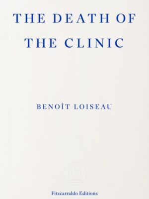 The Death of the Clinic