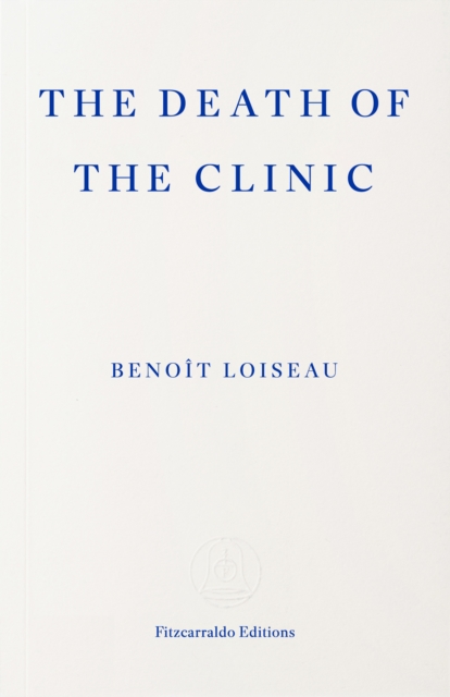 The Death of the Clinic