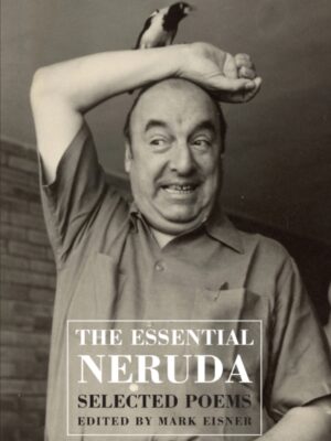 The Essential Neruda